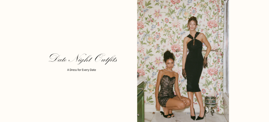 5 Dresses by Date Type │ Nana Jacqueline