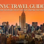 NYC Travel Guide: How To Explore The City Without Carrying Your Bags