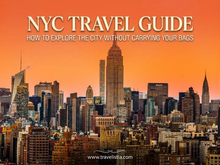 NYC Travel Guide: How To Explore The City Without Carrying Your Bags