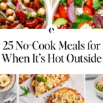25 No-Cook Meals for When It's Too Hot to Cook