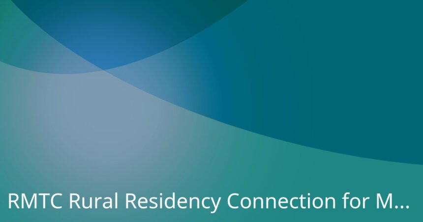 RMTC Rural Residency Connection for Medical Students