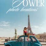 Eiffel Tower photo locations, best Eiffel Tower photo spots, Eiffel Tower Instagram spots, Paris photography guide, where to take Eiffel Tower pictures, Paris photo guide, Eiffel Tower travel blog, chic Paris photo locations, Eiffel Tower photography tips