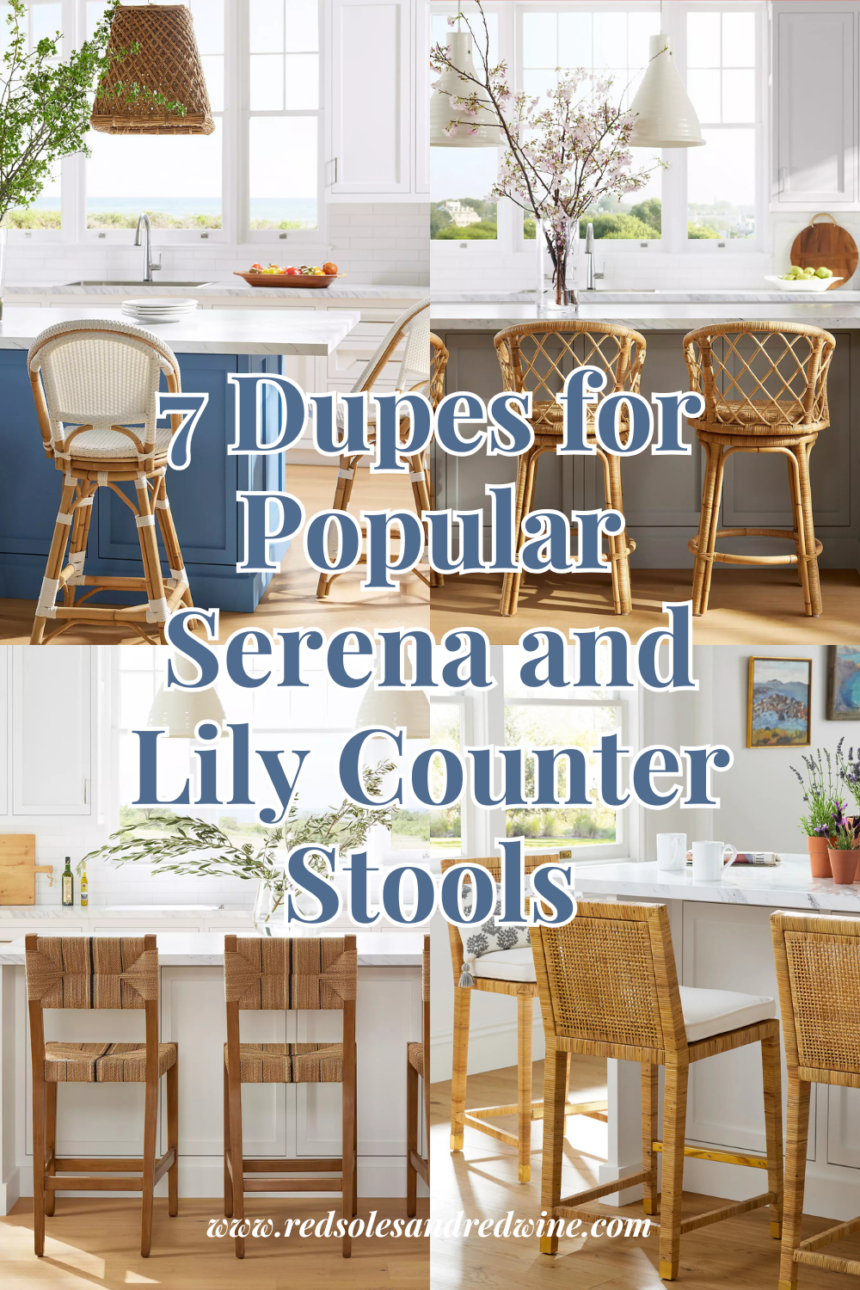 Serena and Lily counter stool dupes, affordable Serena and Lily stool alternatives, Serena and Lily Balboa stool dupe, Riviera counter stool lookalike, rattan counter stools, cane back counter stools, coastal style kitchen stools, designer-inspired counter stools, budget-friendly kitchen seating, woven seat counter stools, backless counter stools, modern coastal stools, Serena and Lily kitchen stool dupes, French bistro counter stools, island seating alternatives