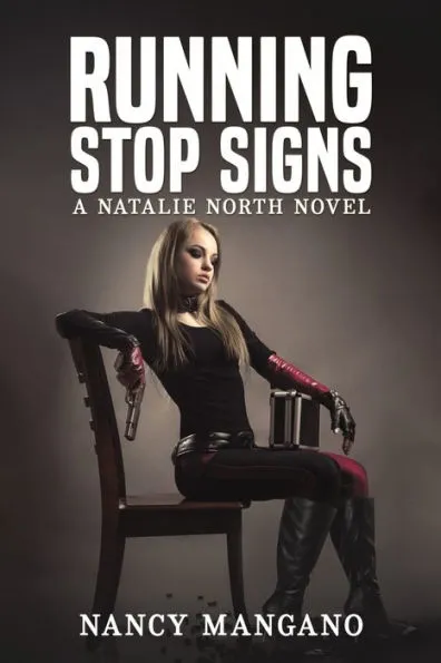 FASHIONISTA PRIVATE INVESTIGATOR NATALIE NORTH MESMERIZES IN THE NOVEL RUNNING STOP SIGNS!
