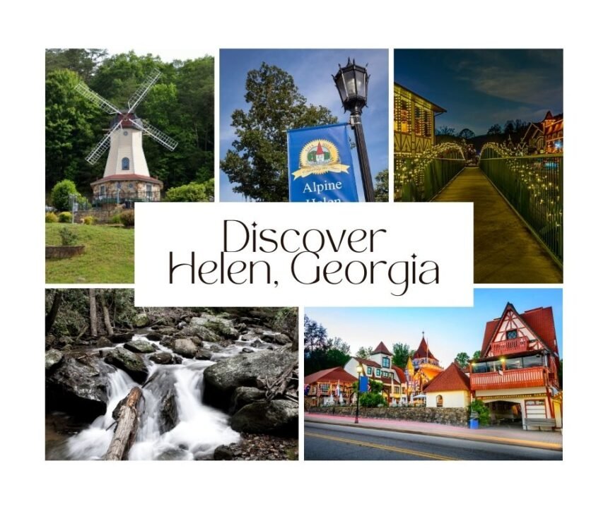 Collage of downtown Helen Georgia attractions including windmill, waterfalls, Bavarian architecture, and holiday lights.