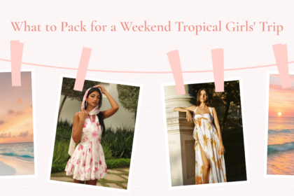 What to Pack for a Tropical Vacation 2026