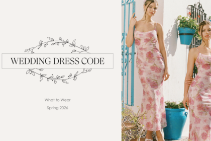 What to Wear to Every Weddin – Nana Jacqueline