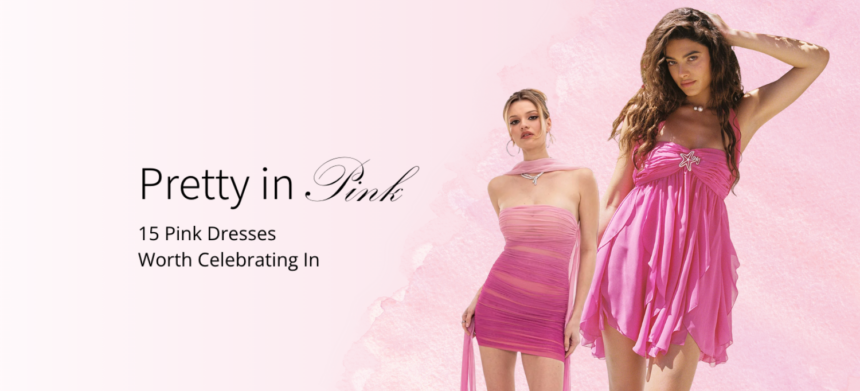 Best Pink Birthday Dresses 2026