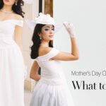Mother's Day Outfits 2026: What to Wear