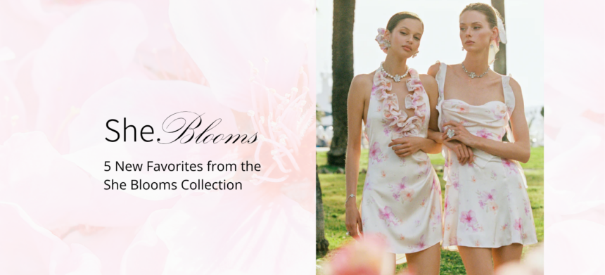 She Blooms Collection: European Summer 2026