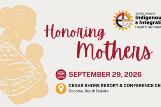 A graphic of an American Indian mother and child silhouette that says "Honoring Mothers" with the date of September 29, 2026, and a location of Cedar Shore Resort in Oacoma, SD. The South Dakota Indigenous & Integrative Health Summit logo is in the upper right-hand corner. South Dakota Indigenous and Integrative Health Summit