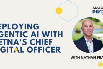 MedCity Pivot: How Aetna is Adopting Agentic AI